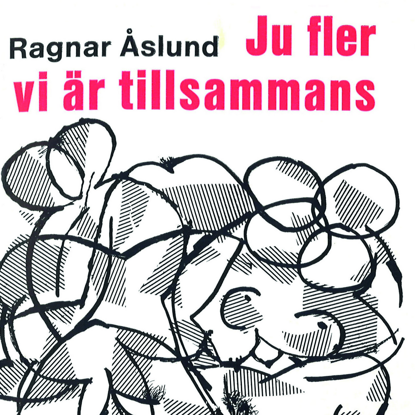 Ju fler vi är tillsammans (pocket, 120 sid)