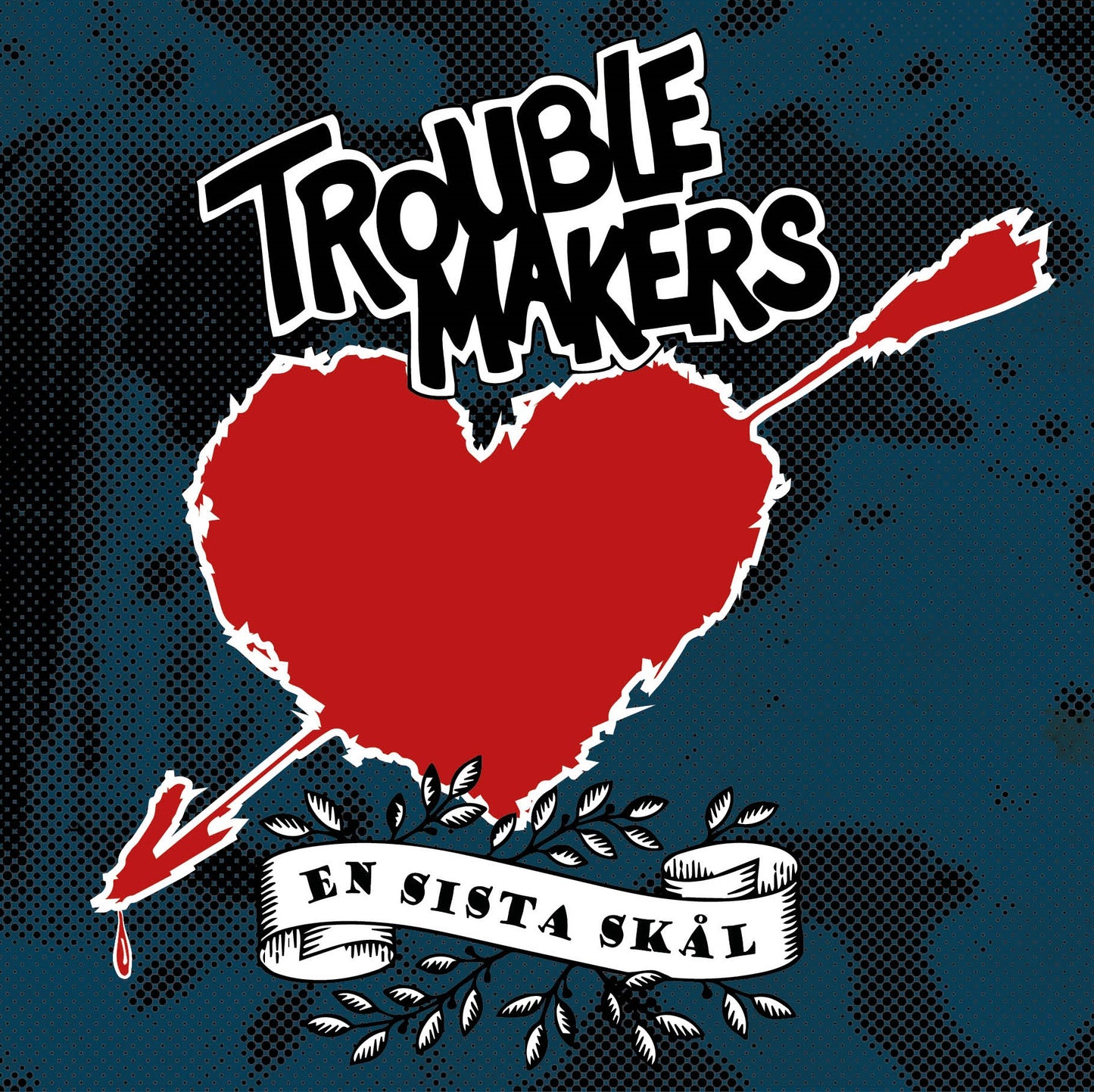 Troublemakers - En sista skål (Colored Vinyl-LP)