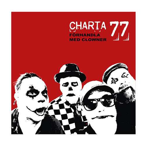 Charta 77 - Förhandla med clowner (Vinyl-LP) Förhandsbokning!